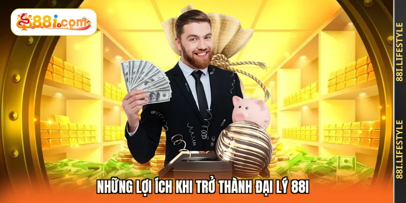 Những lợi ích khi trở thành đại lý 88I