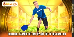 Pickleball Là Môn Thể Thao Gì? Sức Hút Từ Tựa Game Hot