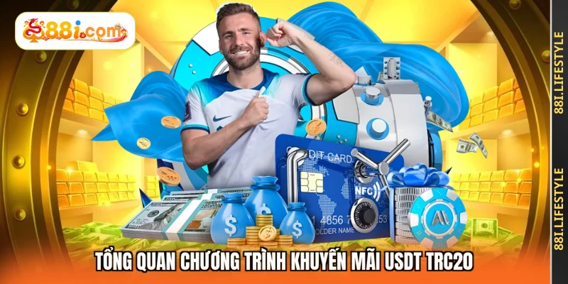 Tổng quan chương trình khuyến mãi USDT TRC20